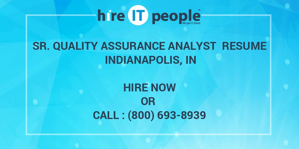 sr-quality-assurance-analyst-resume-indianapolis-in-hire-it-people