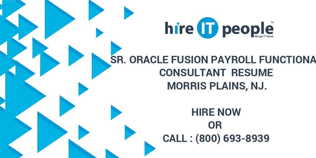 Sr. Oracle Fusion Payroll Functional Consultant Resume Morris Plains ...