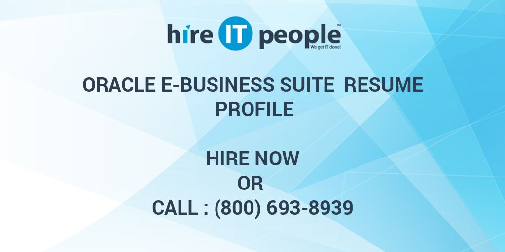 Oracle E-Business Suite Resume Profile - Hire IT People ...