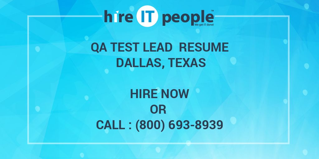 qa-test-lead-resume-dallas-texas-hire-it-people-we-get-it-done