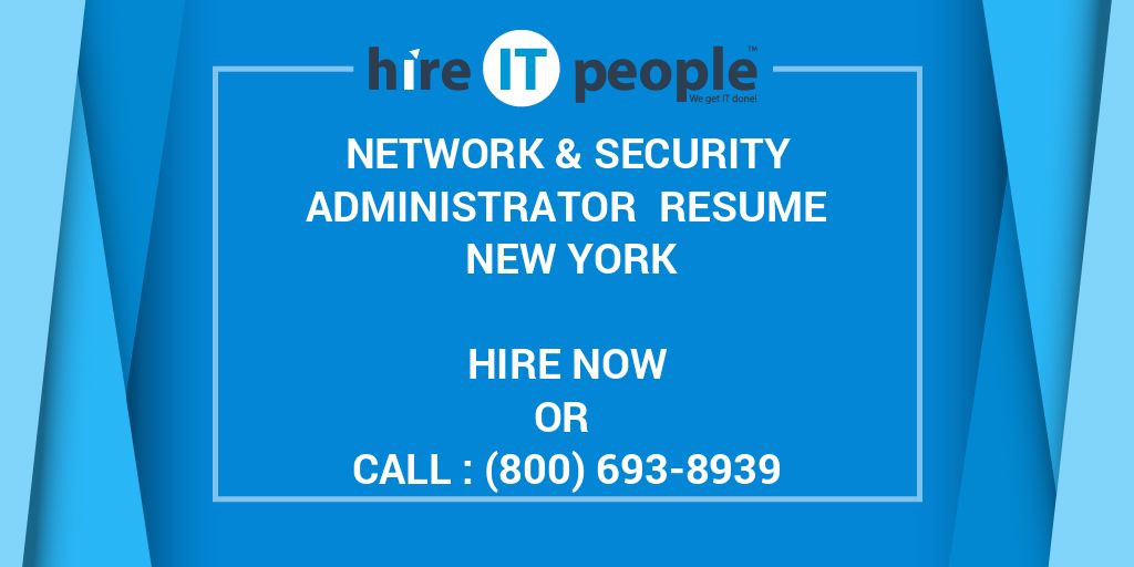 Network & Security Administrator Resume New York Hire IT People We