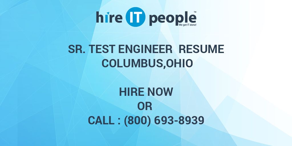 Sr Test Engineer Resume Columbus Ohio Hire IT People We Get IT Done