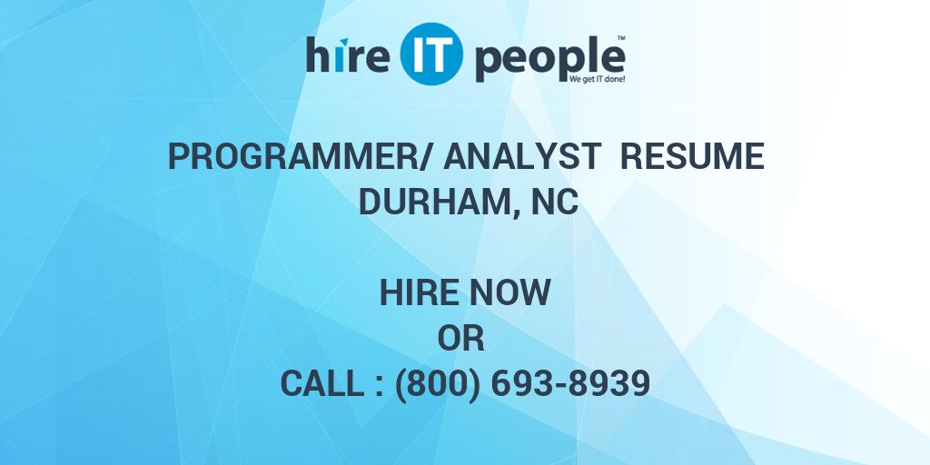 programmer-analyst-resume-durham-nc-hire-it-people-we-get-it-done