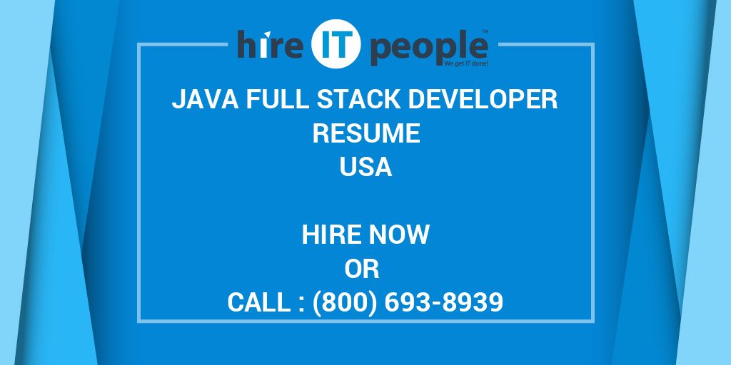 Java Full Stack Developer Resume - Hire IT People - We get IT done