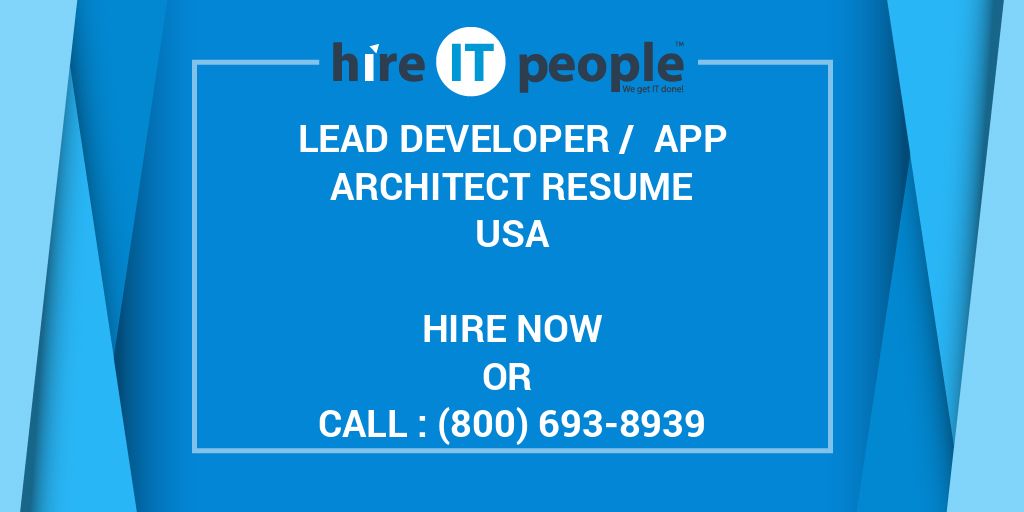 Lead Developer / App Architect Resume Hire IT People We get IT done