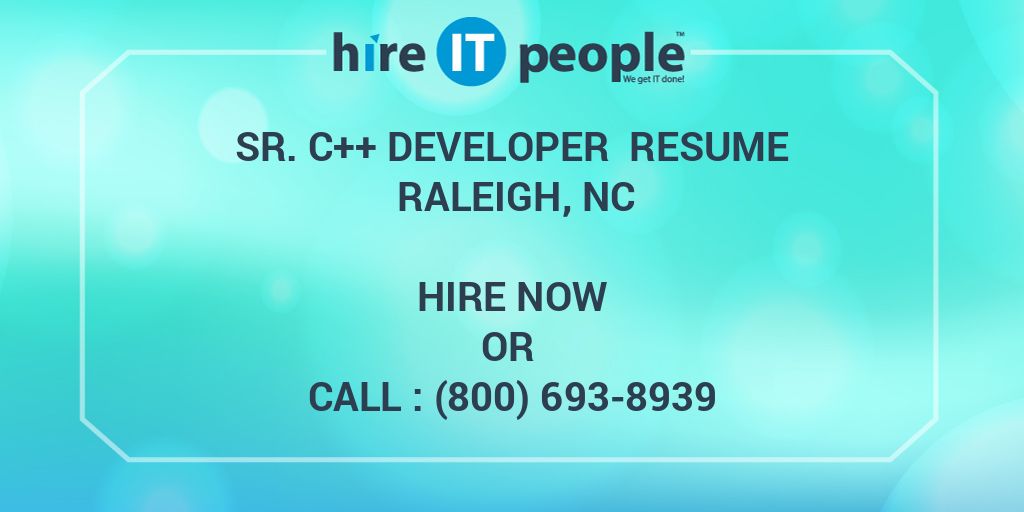 Sr. C++ Developer Resume Raleigh, NC - Hire IT People - We get IT done