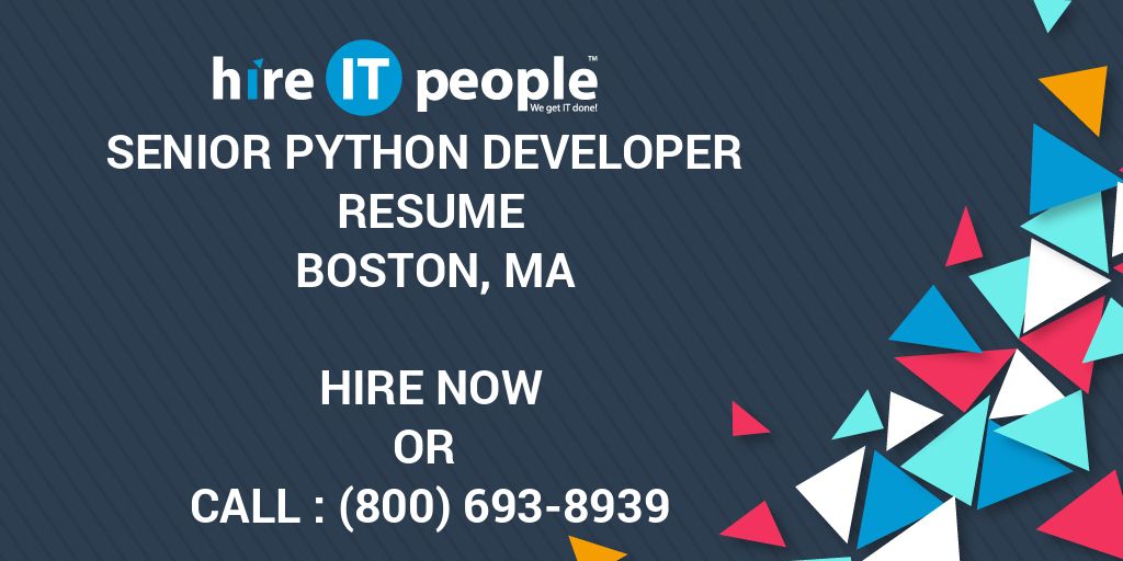 Senior Python Developer Resume Boston, MA - Hire IT People - We get IT done