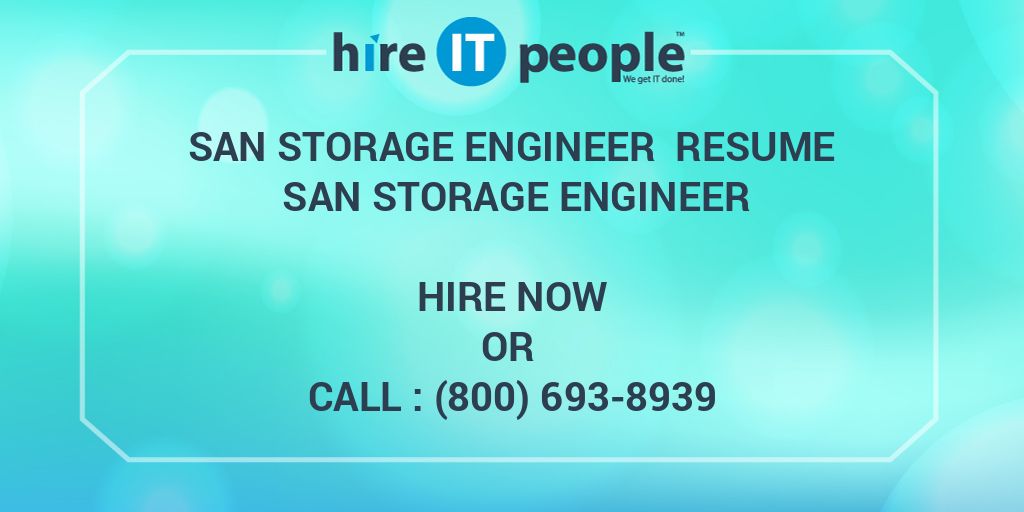 SAN Storage Engineer Resume SAN Storage Engineer Hire IT People We