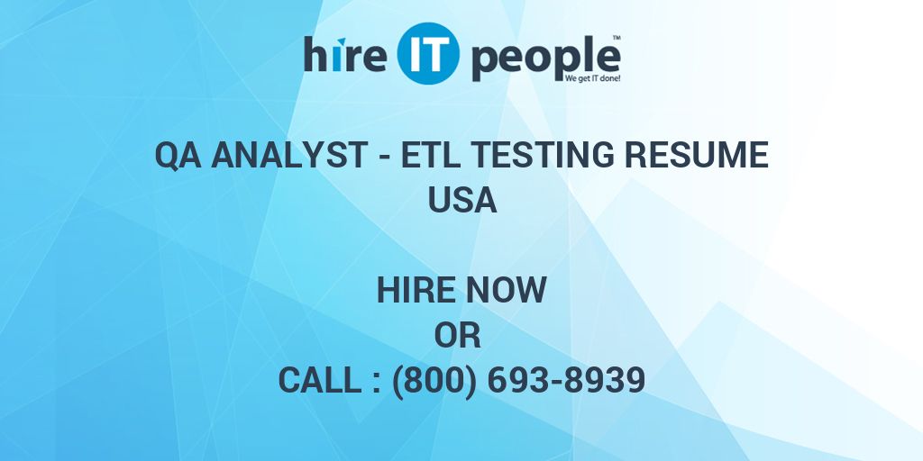 QA Analyst ETL Testing Resume Hire IT People We get IT done