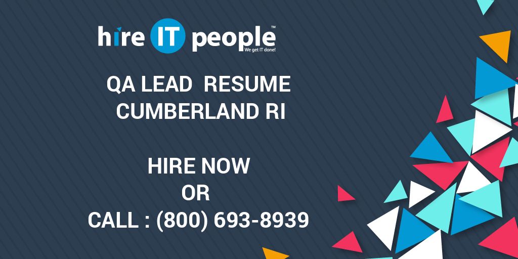 QA Lead Resume Cumberland RI Hire IT People We get IT done
