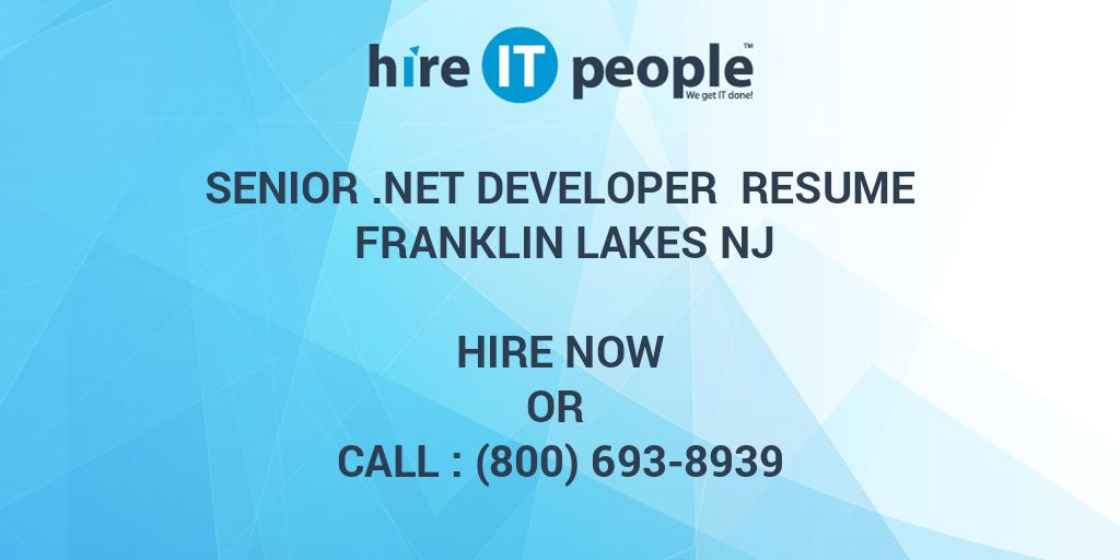 Senior Developer Resume Franklin Lakes NJ Hire IT People We get IT done