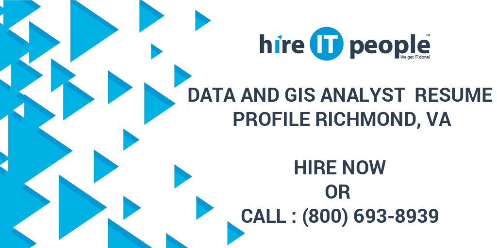 data-and-gis-analyst-resume-profile-richmond-va-hire-it-people-we-get-it-done