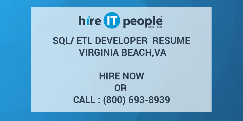 sqletl developer resume virginia beachva hire it people we get it done