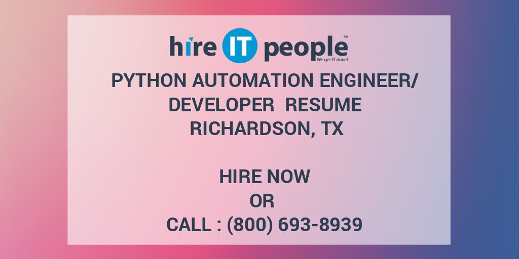 Python Automation Engineer/Developer Resume Richardson, TX - Hire IT ...