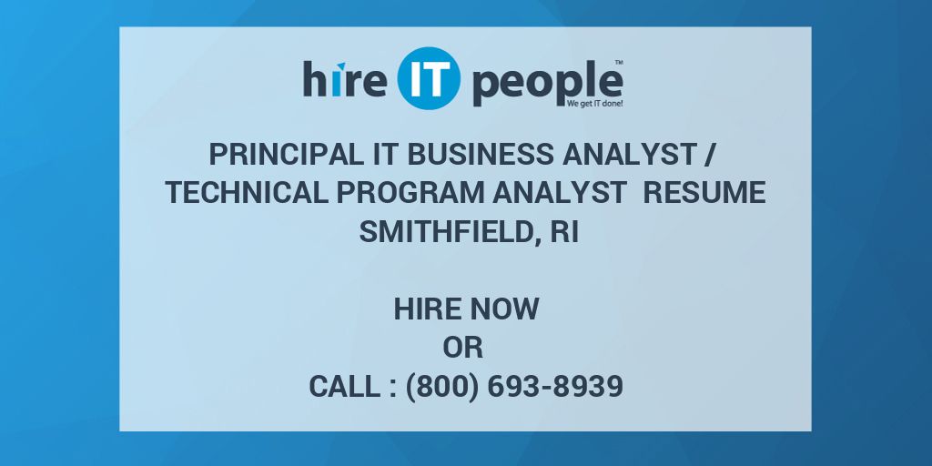 Program Analyst Card Principal IT Business Analyst / Technical Program Analyst Resume ...