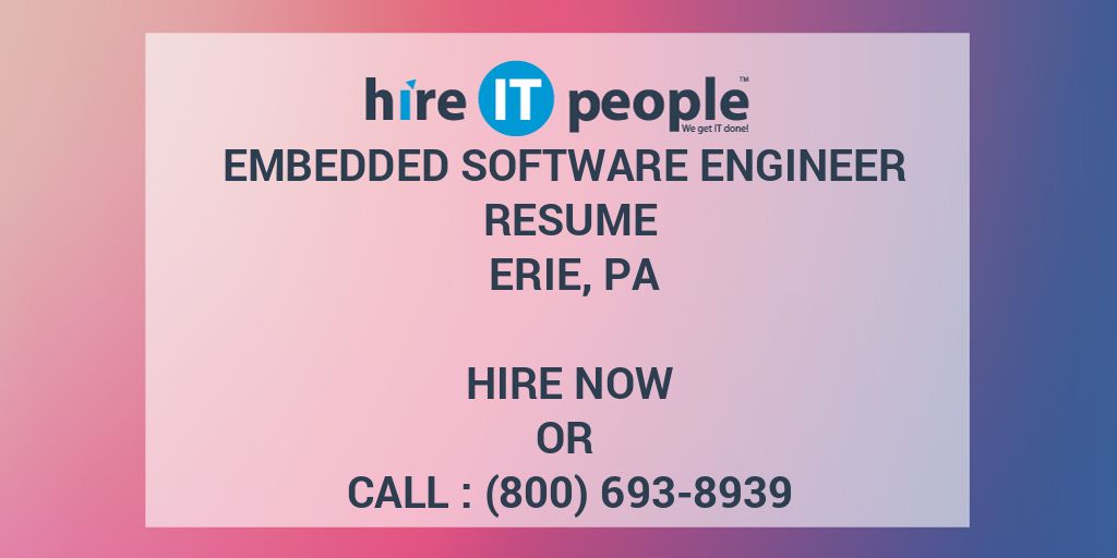 Embedded Software Engineer Resume Erie, PA Hire IT People We get IT done