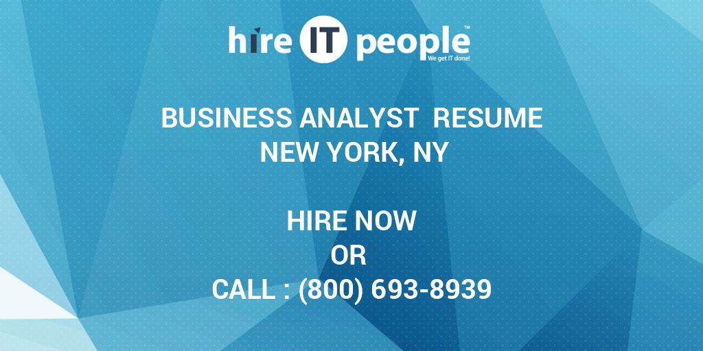 Business Analyst Resume New York, NY Hire IT People We get IT done