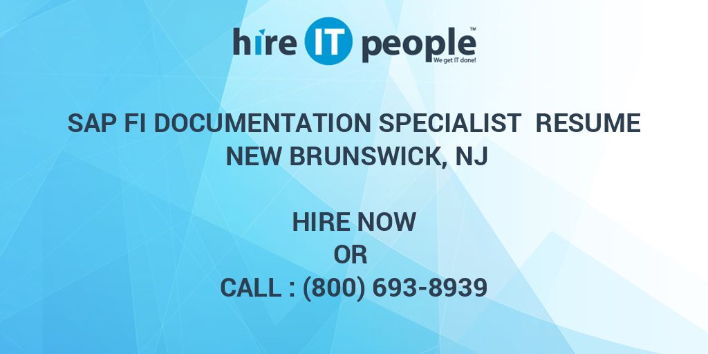 SAP FI Documentation Specialist Resume New Brunswick, NJ Hire IT