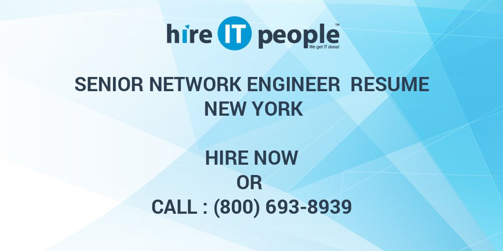 Senior Network Engineer Resume New York Hire IT People We get IT done