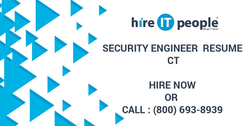 Security Engineer Resume CT Hire IT People We Get IT Done