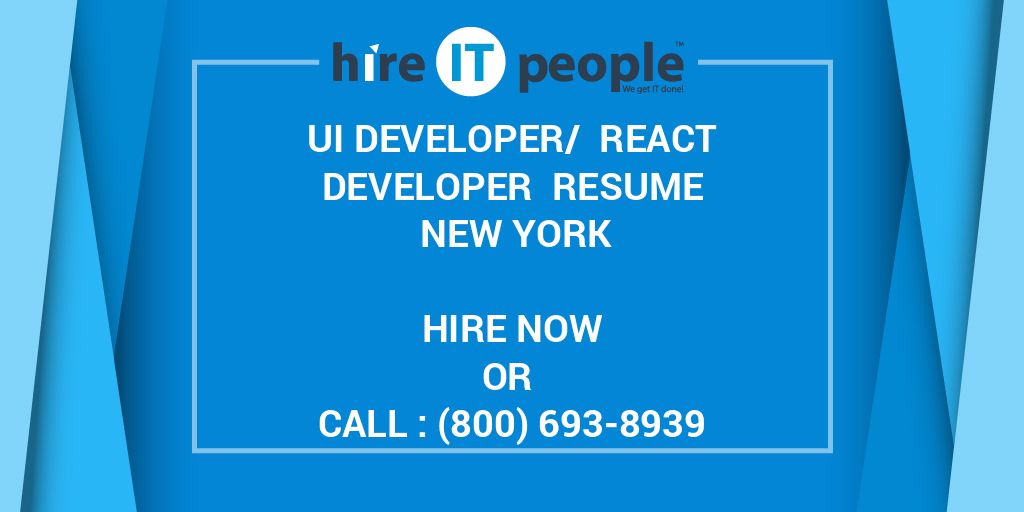 UI Developer/ React Developer Resume New York - Hire IT People - We get ...