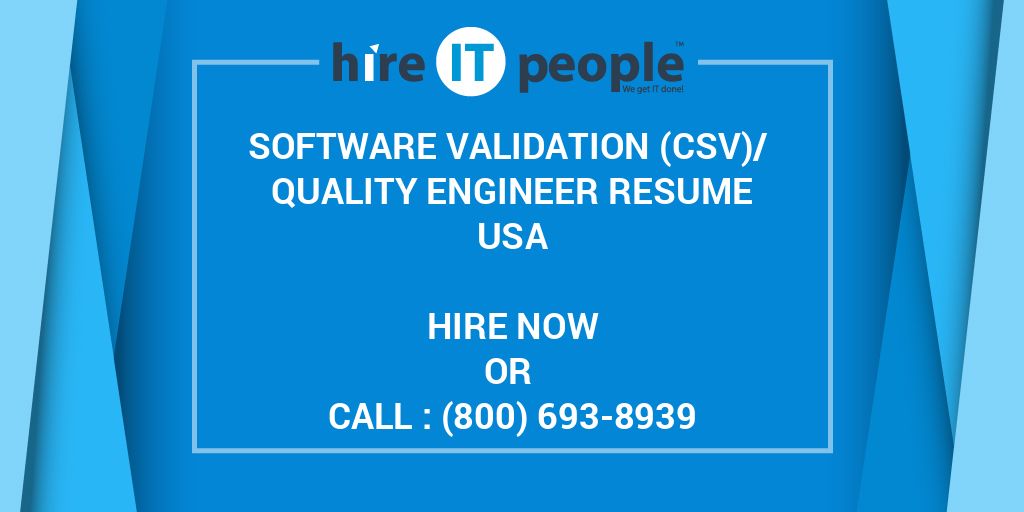 Software Validation (CSV)/ Quality Engineer Resume Hire