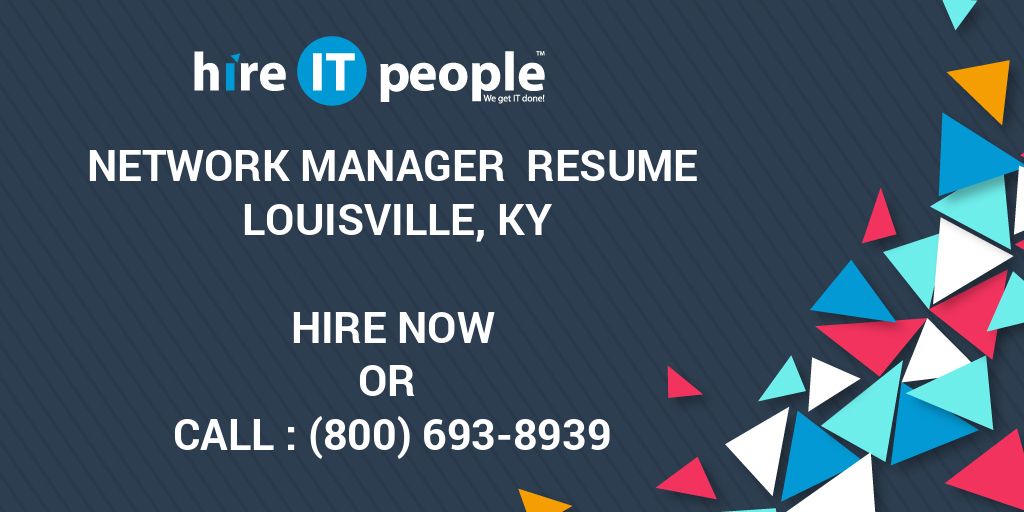 network manager resume louisville ky hire it people we get it done