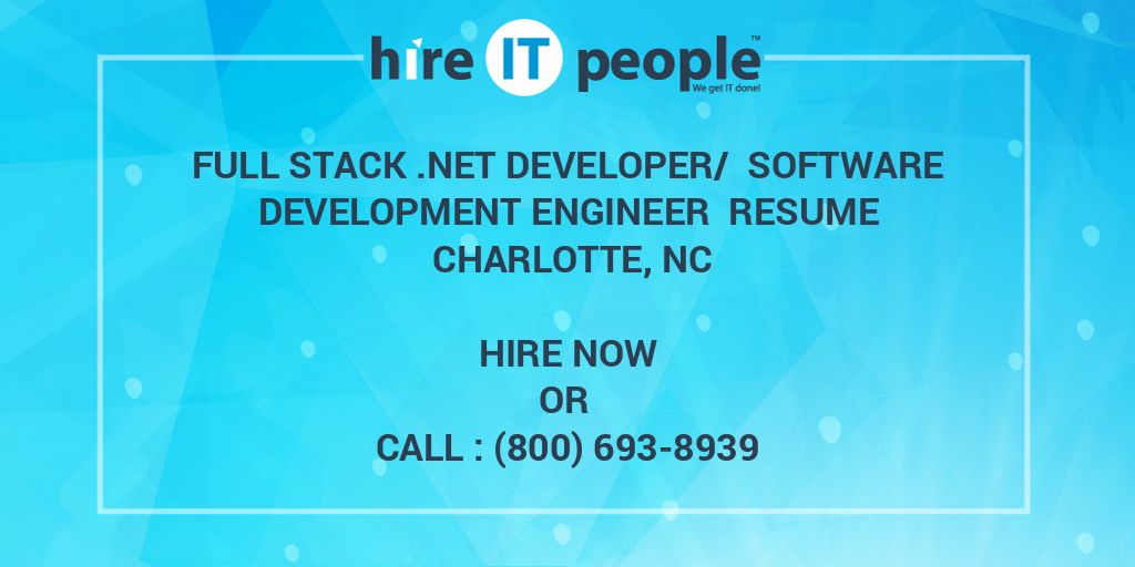 Software Developer Jobs Charlotte Nc FULL STACK .NET Developer/ Software Development Engineer Resume