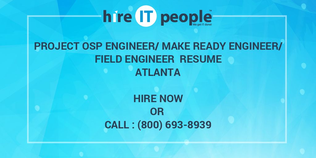 Project OSP Engineer/Make Ready Engineer/Field Engineer Resume Atlanta