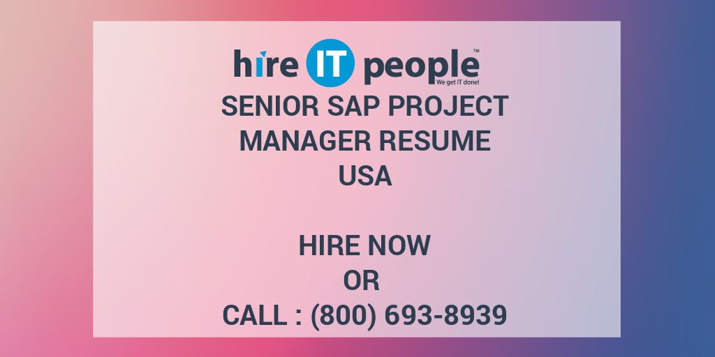 senior sap project manager resume hire it people we get sap project manager