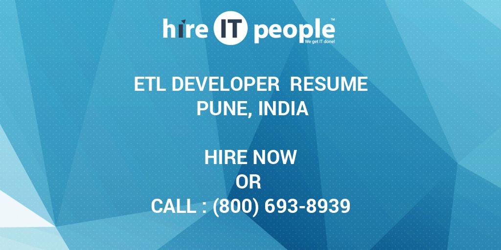 etl developer resume pune india hire it people we get it done