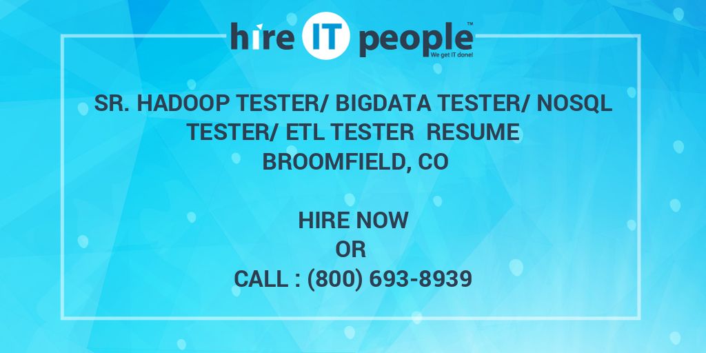 sr hadoop tester bigdata tester nosql tester etl tester resume